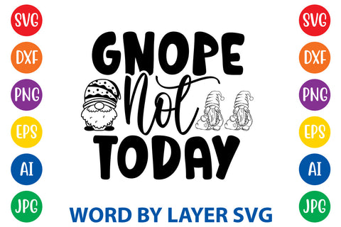 Gnope Not Today, Gnome svg cut file SVG Rafiqul20606 