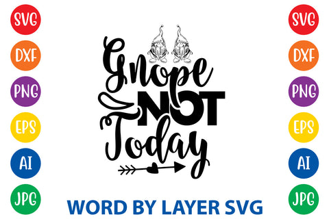 Gnope Not Today, Gnome SVG Design SVG Rafiqul20606 