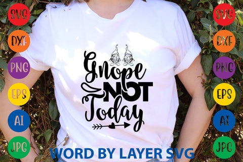 Gnope Not Today, Gnome SVG Design SVG Rafiqul20606 