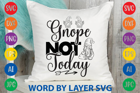 Gnope Not Today, Gnome SVG Design SVG Rafiqul20606 