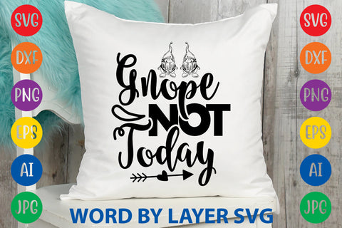 Gnope Not Today, Gnome SVG Design SVG Rafiqul20606 