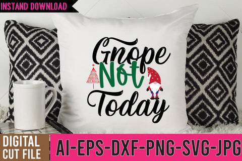 Gnope Not Today SVG Cut File , Gnope Not Today SVG Quotes SVG BlackCatsMedia 