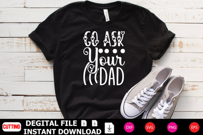 Go Ask Your Dad SVG Shahin alam 
