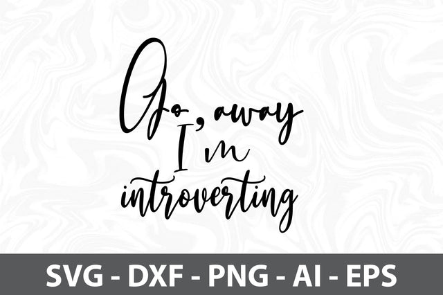 Go away I am introverting svg SVG orpitasn 