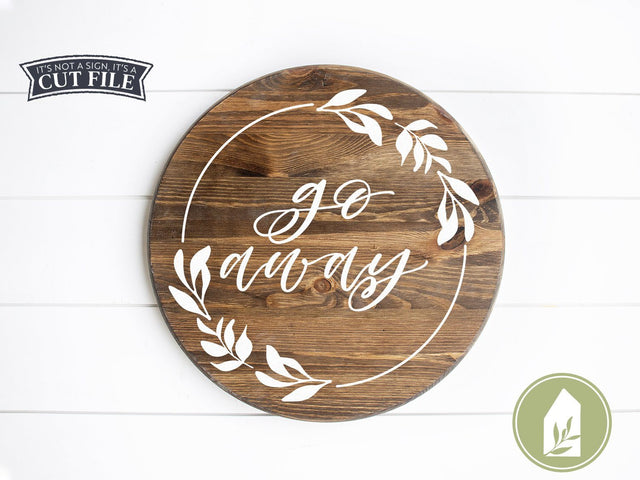 Go Away SVG | Funny Front Porch Sign SVG | Wreath SVG | Farmhouse Sign Design SVG LilleJuniper 
