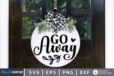 Go Away SVG SVG Regulrcrative 