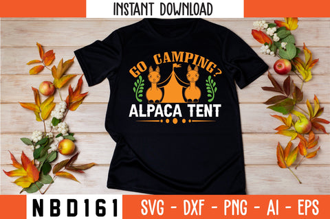 GO CAMPING ALPACA TENT T-Shirt Design SVG Nbd161 