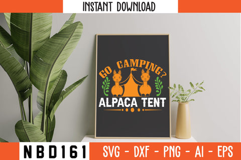 GO CAMPING ALPACA TENT T-Shirt Design SVG Nbd161 