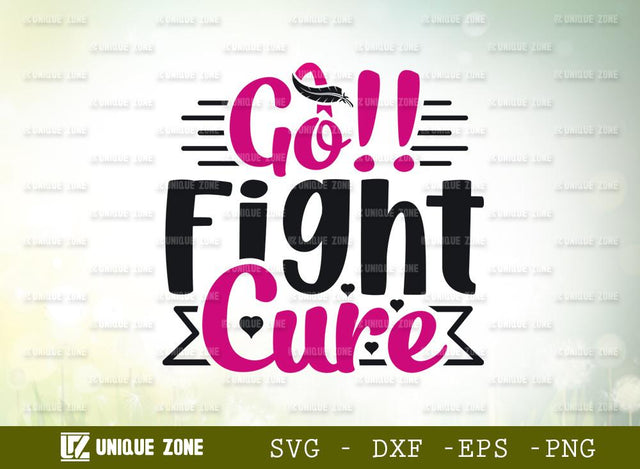 Go!! Fight Cure Svg | Fight Breast Cancer Svg | Breast Cancer Svg | Cancer Awareness Svg SVG Unique Zone 