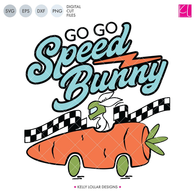 Go Go Speed Bunny SVG Kelly Lollar Designs 