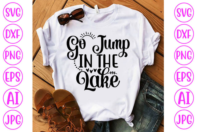 Go Jump In The Lake SVG Cut File SVG Syaman 