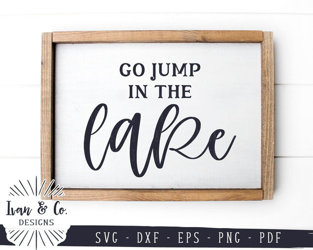Go Jump in the Lake SVG Files | Summer | Camping | Farmhouse SVG (945809936) SVG Ivan & Co. Designs 