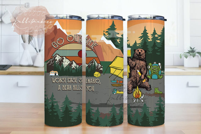 Go Outside Worst Case Scenario A Bear Kills You 20oz Skinny Tumbler Sublimation Design Sublimation Rabbitmakies 