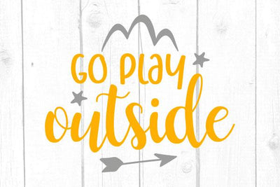 Go Play Outside Svg, Adventures Outdoors, Play Svg, Kid Tshirt, Camping Svg, Camper Svg SVG cricutfilesmg 