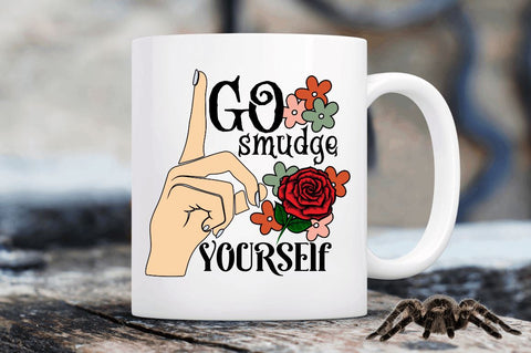Go smudge yourself Sublimation PNG, Black Magic Sublimation Design Sublimation Regulrcrative 