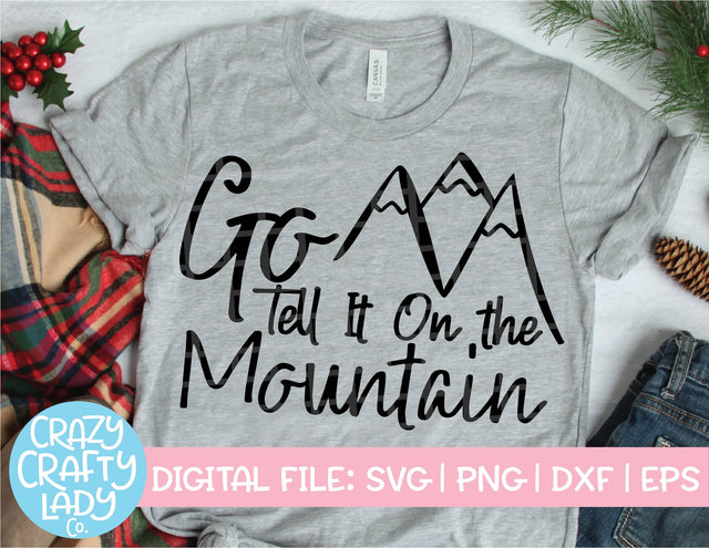 Go Tell It on the Mountain | Christmas SVG Cut File SVG Crazy Crafty Lady Co. 