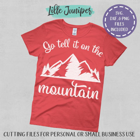 Go Tell It On The Mountain SVG | Christian SVG SVG LilleJuniper 