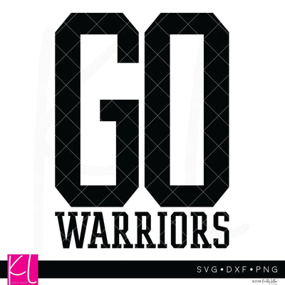 Go Warriors SVG Kelly Lollar Designs 