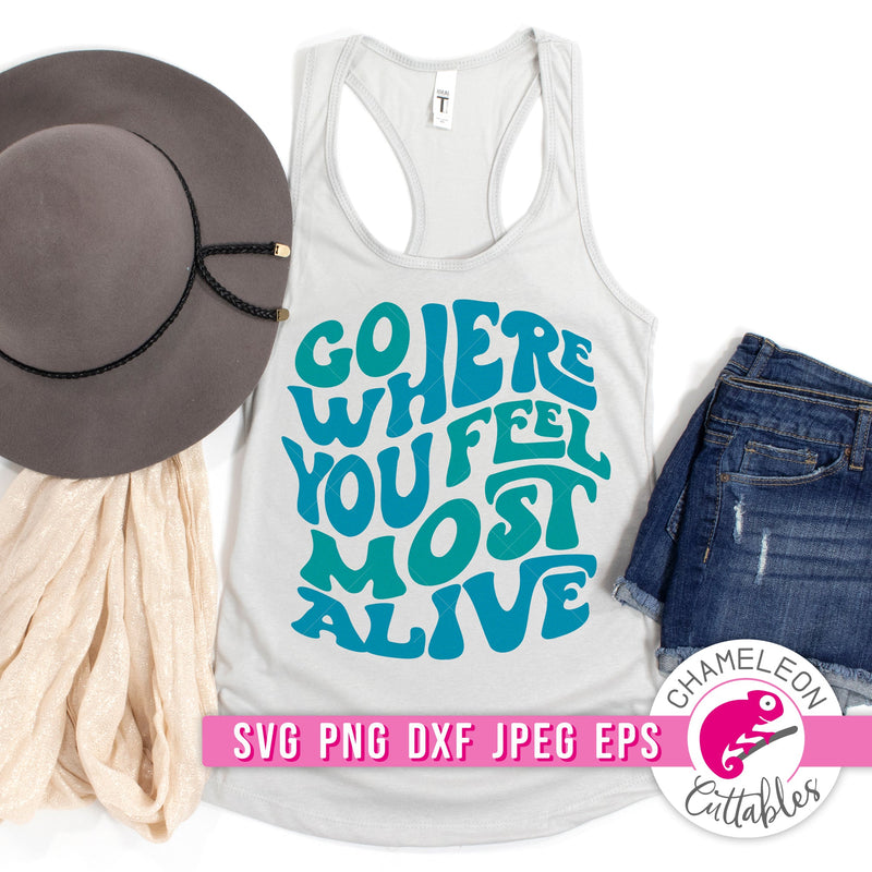 Go where you feel most alive Retro svg png dxf eps jpeg SVG Chameleon Cuttables 