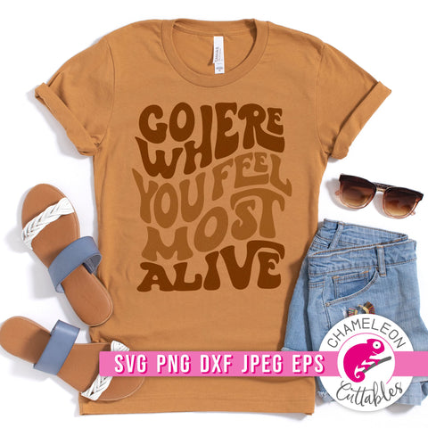 Go where you feel most alive Retro svg png dxf eps jpeg SVG Chameleon Cuttables 