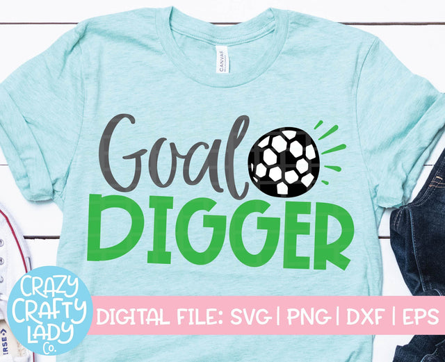 Goal Digger | Soccer SVG Cut File SVG Crazy Crafty Lady Co. 