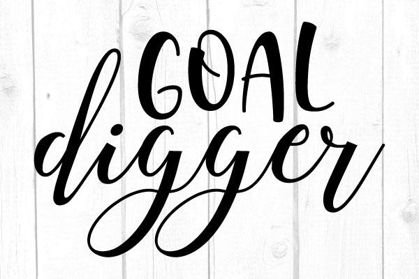 Goal Digger Svg SVG cricutfilesmg 