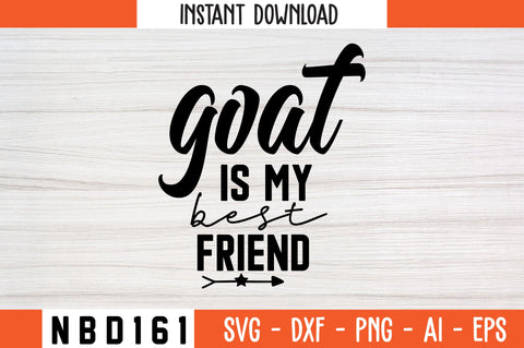 goat is my best friend Svg Design SVG Nbd161 
