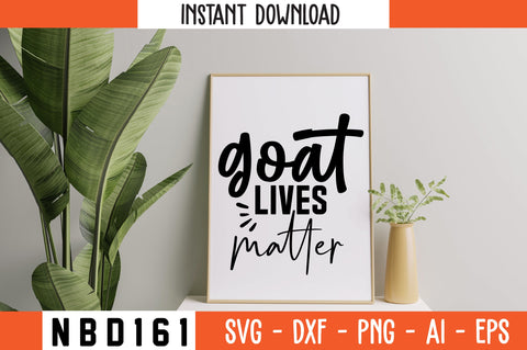 goat lives matter Svg Design SVG Nbd161 