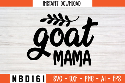 goat mama Svg Design SVG Nbd161 