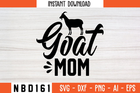 goat mom Svg Design SVG Nbd161 