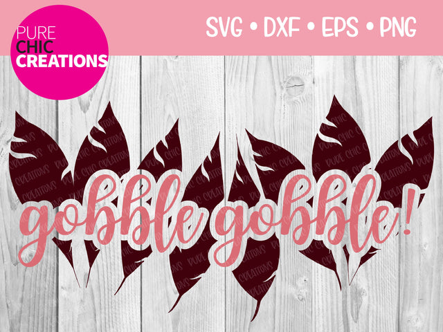 Gobble Gobble! - Cricut - Silhouette - svg - dxf - eps - png - Digital File - SVG Cut File - Thanksgiving SVG - Fall clipart - clipart SVG Pure Chic Creations 