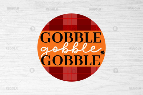 Gobble gobble gobble SVG SVG Regulrcrative 