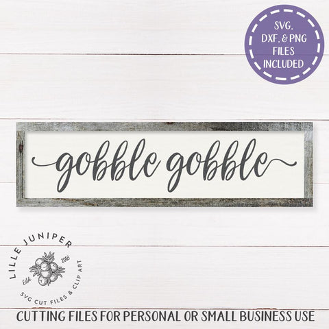 Gobble Gobble SVG | Rustic Thanksgiving SVG | Farmhouse Sign Design SVG LilleJuniper 