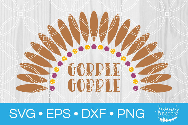 Gobble Gobble SVG SavanasDesign 