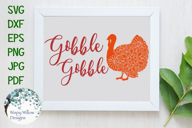 Gobble Gobble Turkey Mandala SVG Wispy Willow Designs 