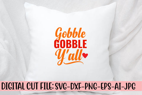 Gobble Gobble Y'all SVG Cut File SVG Syaman 
