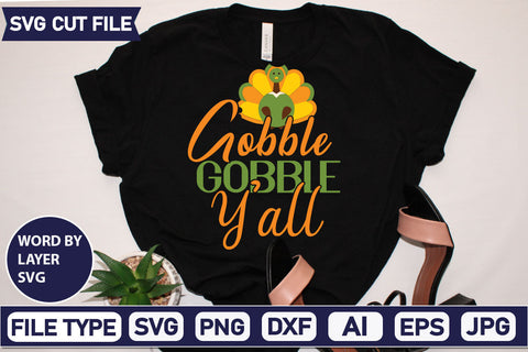 Gobble Gobble Y'all SVG Cut File SVGs quotes-and-sayings food-drink mini-bundles print-cut on-sale Clipart Clip Art Sublimation or Vinyl Shirt Design SVG DesignPlante 503 