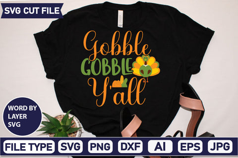 Gobble Gobble Y'all SVG Cut File SVGs quotes-and-sayings food-drink mini-bundles print-cut on-sale Clipart Clip Art Sublimation or Vinyl Shirt Design SVG DesignPlante 503 