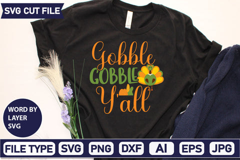 Gobble Gobble Y'all SVG Cut File SVGs quotes-and-sayings food-drink mini-bundles print-cut on-sale Clipart Clip Art Sublimation or Vinyl Shirt Design SVG DesignPlante 503 