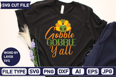 Gobble Gobble Y'all SVG Cut File SVGs quotes-and-sayings food-drink mini-bundles print-cut on-sale Clipart Clip Art Sublimation or Vinyl Shirt Design SVG DesignPlante 503 