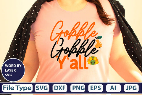 Gobble Gobble Y'all SVG Cut File SVGs,quotes-and-sayings,food-drink mini-bundles,print-cut,on-sale Clipart Clip Art Sublimation or Vinyl Shirt Design SVG DesignPlante 503 