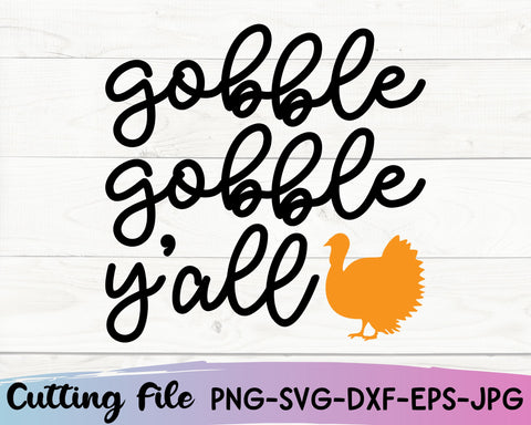 Gobble Gobble Yall Svg, Thanksgiving Svg, Fall Svg Files SVG She Shed Craft Store 