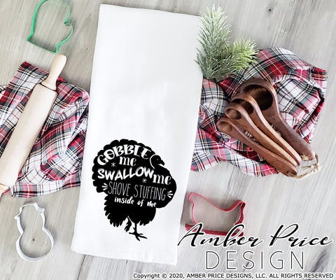 Gobble me swallow me drip gravy down the side of me SVG | Funny Thanksgiving SVG PNG DXF | Fun Fall SVGs NSFW SVG Amber Price Design 