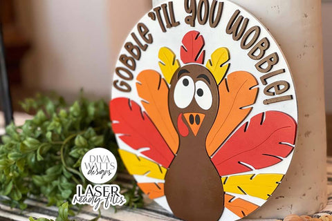 Gobble 'Til You Wobble Glowforge SVG | Thanksgiving Laser Design SVG Diva Watts Designs 
