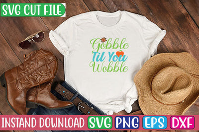 Gobble Til You Wobble SVG Cut File SVG Studio Innate 