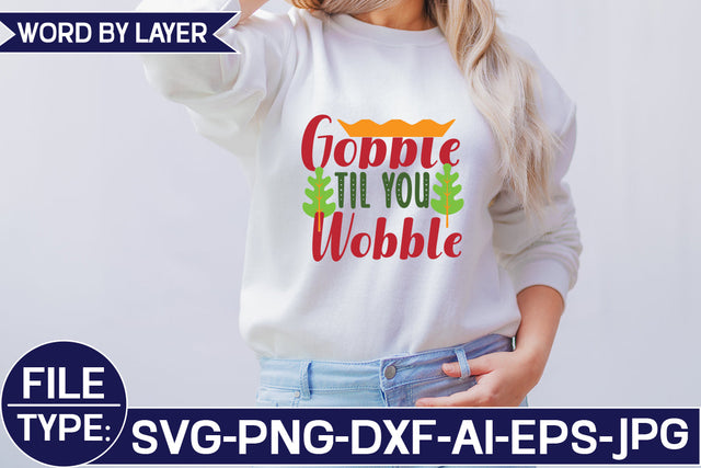 Gobble Til You Wobble SVG Cut File SVG Studio Innate 