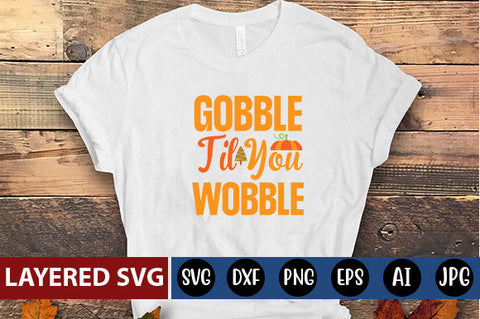 gobble til you wobble svg cute file SVG Blessedprint 