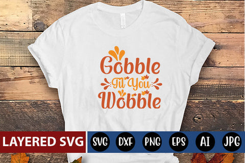 Gobble Til You Wobble svg cute file SVG Blessedprint 