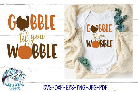 Gobble Til You Wobble SVG SVG Wispy Willow Designs 