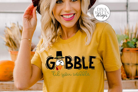 Gobble 'Til You Wobble SVG | Thanksgiving Turkey Design SVG Diva Watts Designs 
